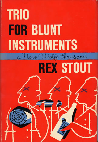 Trio for Blunt Instruments: First Edition