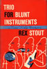 Trio for Blunt Instruments: First Edition