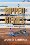 Ripped Genes by Lawrence E. Rothstein
